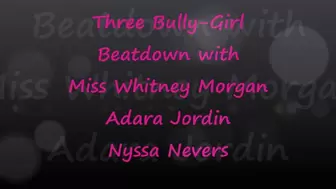 3 Bully-Girl - Whitney Adara Nyssa - Beat Down POV