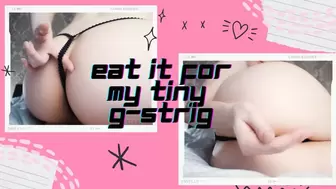 Eat It For My Tiny G-String (audio)
