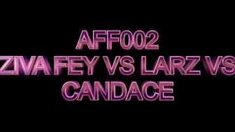 AFF002 larz and Ziva fey vs Candace