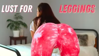 Lust for Leggings