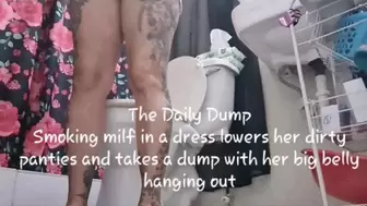 The Daily Dump Smoking milf in a dress lowers her dirty panties and takes a dump with her big belly hanging out mkv