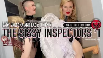 SISSY INSPECTORS #1: MAID TO PERFORM