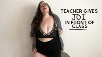 Teacher Gives JOI in Front of The Class