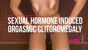 Sexual Hormone Induced Orgasmic Clitoromegaly (ES482)