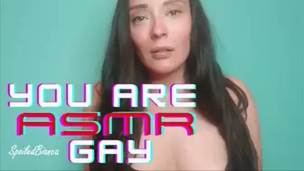 ASMR - You Are Gay