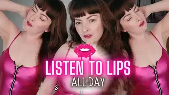 Listen To Lips All Day