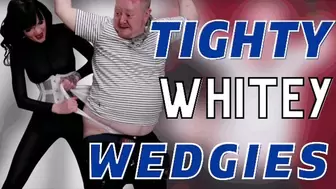 Tighty Whitey Wedgies