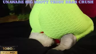 Unaware Big Booty Teddy Bear Butt Crush - {HD 1080p}