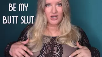 Be My Butt Slut - WMV