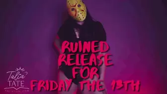 Ruined Release for Friday the 13th