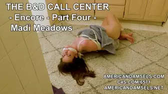 The B&D Call Center - Encore - Part Four - Madi Meadows