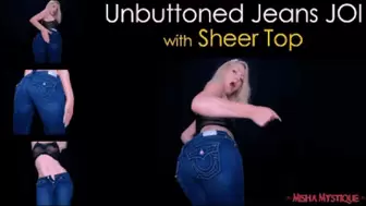 Unbuttoned Jeans JOI with Sheer Top - mp4