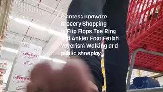 Giantess unaware Grocery Shopping in Flip Flops Toe Ring and Anklet Foot Fetish Voyerism Walking and public shoeplay avi
