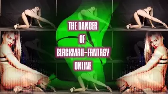 The Danger of Blackmail-fantasy online