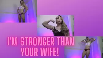 I’m Stronger Than Your Wife - (SD)