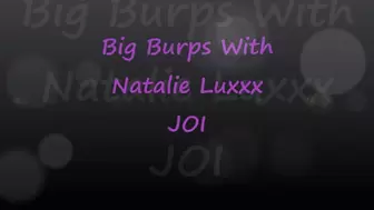 Big Burps JOI with Natalie Luxxxurious