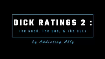 Dick Ratings 2: The Good, The Bad, & The Ugly