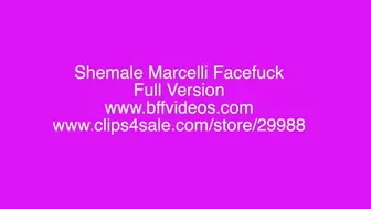 Shemale Marcelli Face Fuck - FULL VERSION - FULL HD QUALITY (1920 X 1080) MP4 VIDEO FILE - SPECIAL PRICE: 29 MINUTES FOR US$ 19,99!