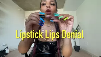 Lipstick Lips Denial