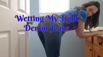 Wetting My Tight Denim Jeans