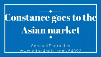 Constance goes to the Asian market MP4