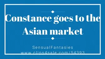 Constance goes to the Asian market WMV