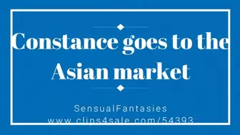Constance goes to the Asian market MOV