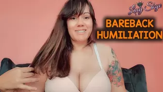 Bareback Humiliation