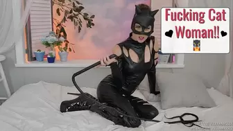 You Fuck Cat Woman- 25 min