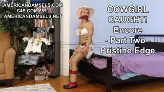 Cowgirl Caught - Encore - Part Two - Pristine Edge - MP4