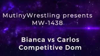MW-1438 Carlos vs Bianca Blance COMPETITIVE WRESTLING DOMINATION