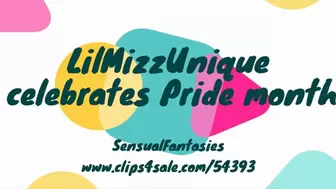 LilMizzUnique celebrates Pride Month MP4