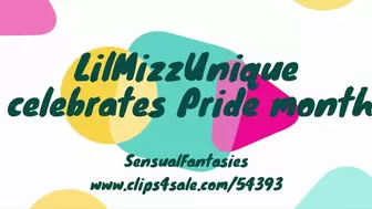 LilMizzUnique celebrates Pride Month WMV