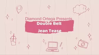 Double Belt Jean Tease
