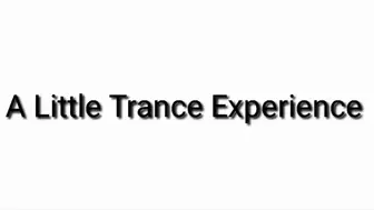 A Little Trance Experience
