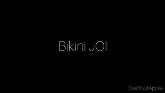 Bikini JOI