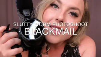 Slutty Worm Photoshoot Blackmail