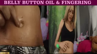 Belly Button Oil & Fingering - {HD 1080p}