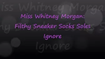 Miss Whitney Morgan: Filthy Sneakers Socks Soles Ignore