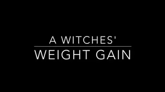 A Witches Weight Gain Spell