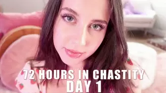72HRS In Chastity: D1