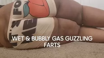 WET AND BUBBLY GAS GUZZLING FARTS