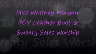 Miss Whitney Morgan: POV Leather Boot & Sweat Soles Worship