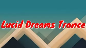 Lucid Dreams Trance Audio