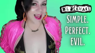 Simple Perfect Evil Blackmail