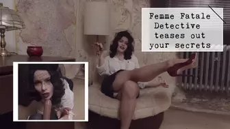 Femme Fatale Detective teases out your secrets