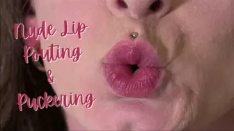 Nude Lip Posing and Puckering 1080p
