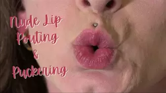 Nude Lip Posing and Puckering wmv