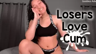 Losers Love Cum