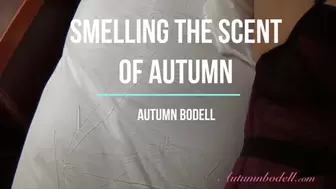 Smelling the Scent of Autumn